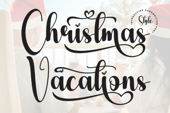 Christmas Vacations: A Sweet Handwritten Font for Festive Campaigns and Branding