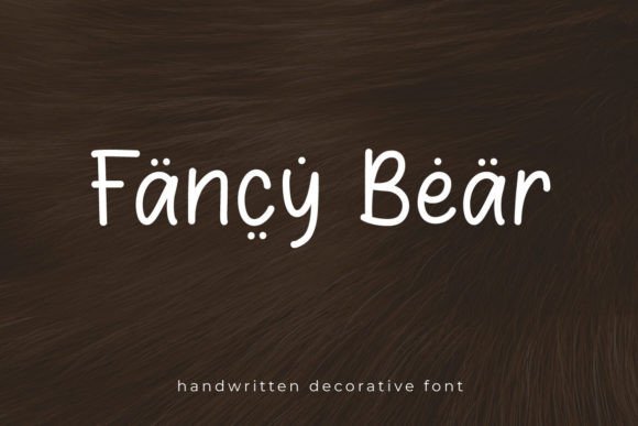 Fancy Bear: A Sweet Handwritten Font for Editorial Charm