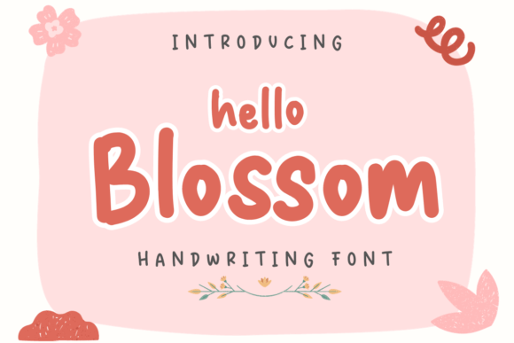 Hello Blossom: A Handwritten Script Font for Small Business Branding