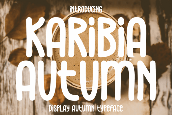 Karibia Autumn: A Handwritten Script Font for Nostalgic Editorial Design